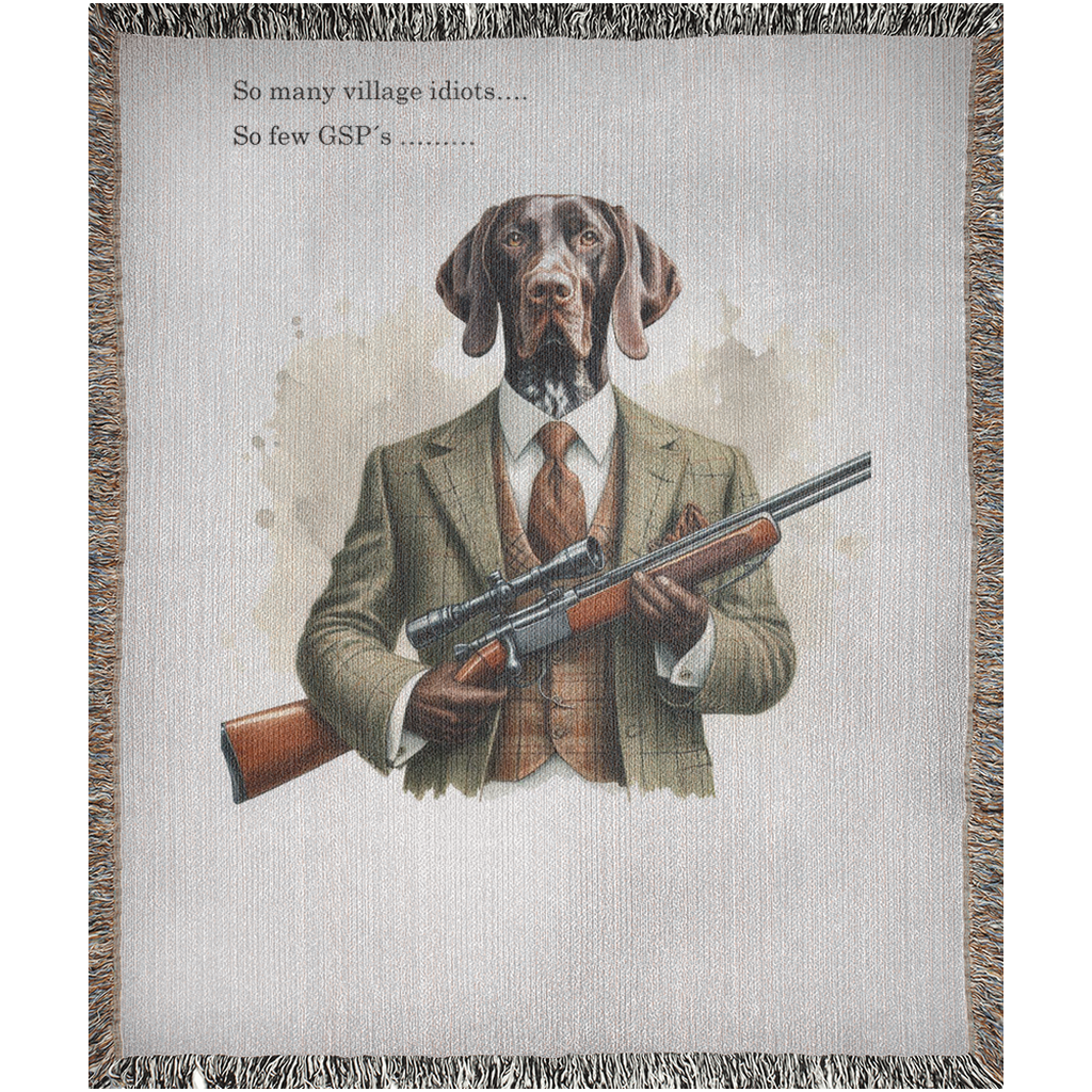 Woven Blanket - So many village idiots.... So few GSP´s....