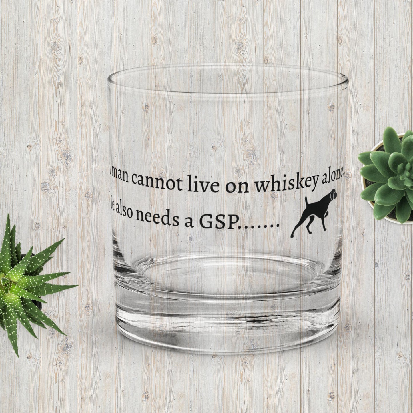 Rocks glass - A man cannot live without a GSP....