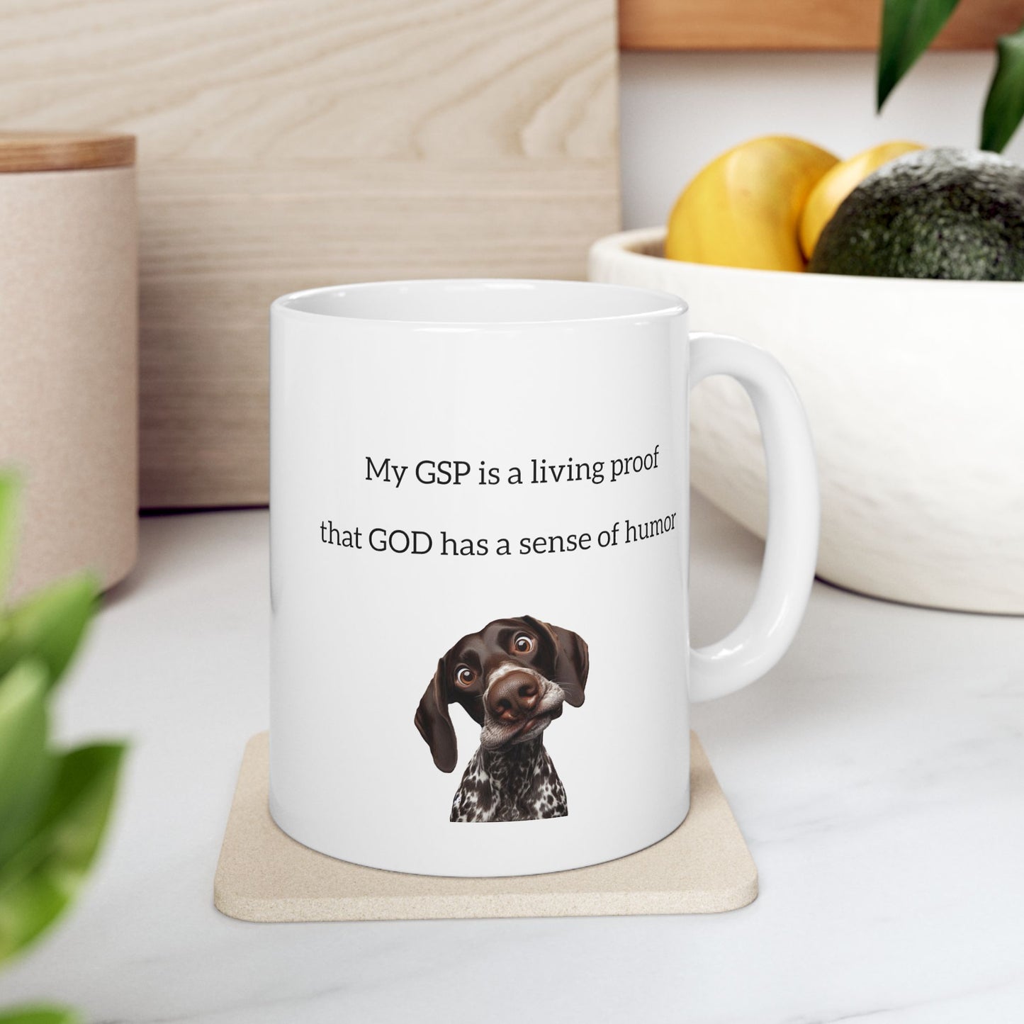 The GSP mug that says "Thank You, God, for This Hilarious Furball!”